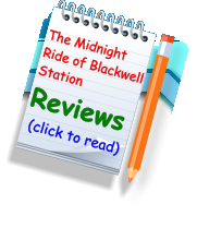 The Midnight Ride of Blackwell Station Reviews (click to read)