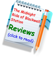 The Midnight Ride of Blackwell Station Reviews (click to read)