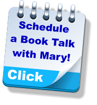 Click Schedule a Book Talk with Mary!